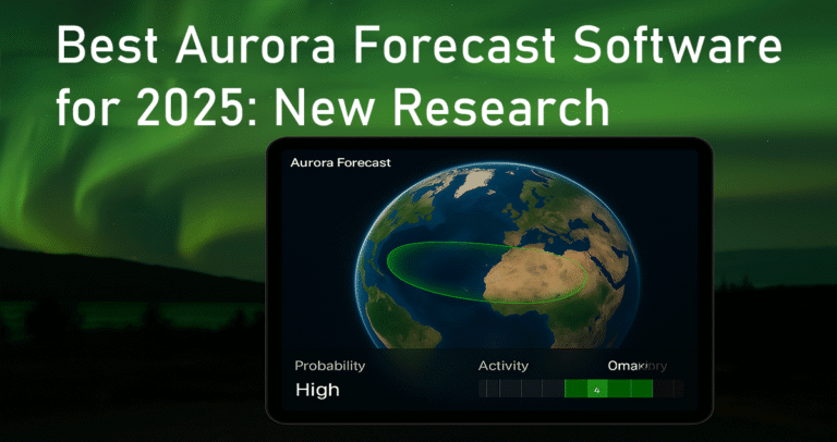Best Aurora Forecast Software for 2025: New Research