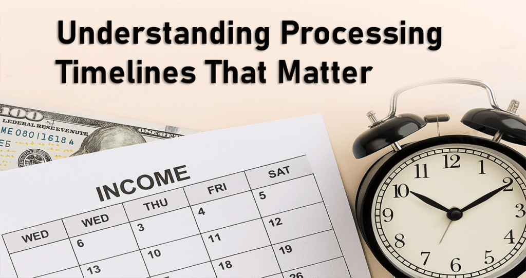 Understanding Processing Timelines That Matter